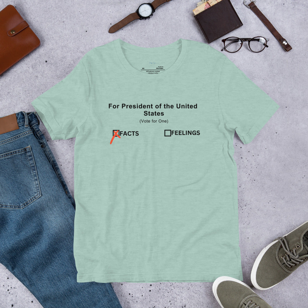 Presidential Election tee: Vote facts over feelings