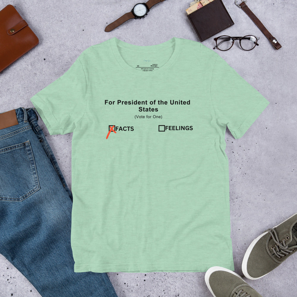 Presidential Election tee: Vote facts over feelings